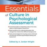 Essentials of Culture in Psychological Assessment