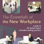 The Essentials of the New Workplace
