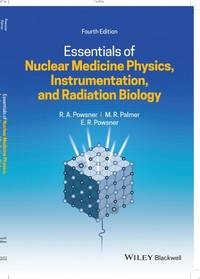 essentials-nuclear-medicine-physics-instrumentation-radiation-9781119620990