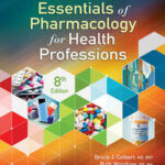 Essentials of Pharmacology for Health Professions