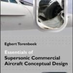 Essentials of Supersonic Commercial Aircraft Conceptual Design