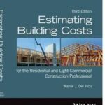 Estimating Building Costs for the Residential and Light Commercial Construction Professional