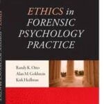 Ethics in Forensic Psychology Practice