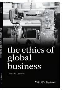 ethics-global-business-denis-g-arnold-9781405134781
