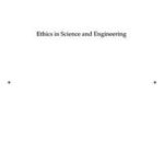 Ethics in Science and Engineering