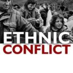 Ethnic Conflict
