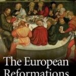 The European Reformations