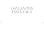 Evaluation Essentials