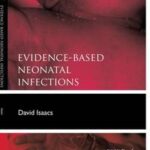 Evidence-Based Neonatal Infections
