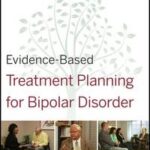 Evidence-Based Treatment Planning for Bipolar Disorder Facilitator's Guide
