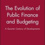 The Evolution of Public Finance and Budgeting