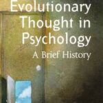 Evolutionary Thought in Psychology