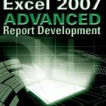 Excel 2007 Advanced Report Development