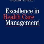 Excellence in Health Care Management