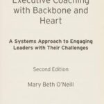 Executive Coaching with Backbone and Heart