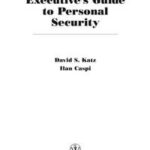 Executive's Guide to Personal Security