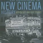 Explorations in New Cinema History