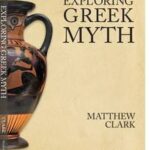 Exploring Greek Myth