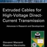 Extruded Cables for High-Voltage Direct-Current Transmission