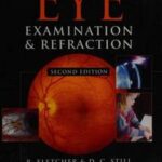 Eye Examination and Refraction