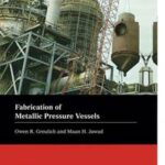 Fabrication of Metallic Pressure Vessels