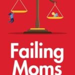 Failing Moms