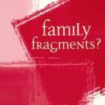 Family Fragments?