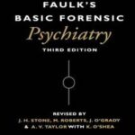 Faulk's Basic Forensic Psychiatry