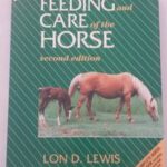 Feeding and Care of the Horse