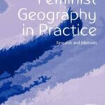 Feminist Geography in Practice