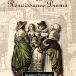 A Feminist Perspective on Renaissance Drama