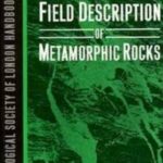 The Field Description of Metamorphic Rocks