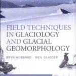 Field Techniques in Glaciology and Glacial Geomorphology