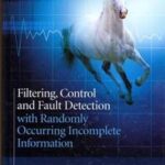 Filtering, Control and Fault Detection with Randomly Occurring Incomplete Information