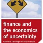Finance and the Economics of Uncertainty