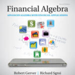 Financial Algebra: Advanced Algebra with Financial Applications
