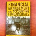 Financial Management and Accounting Fundamentals for Construction