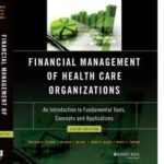 Financial Management of Health Care Organizations
