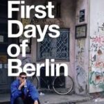 The First Days of Berlin