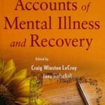First Person Accounts of Mental Illness and Recovery