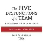 The Five Dysfunctions of a Team