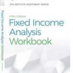 Fixed Income Analysis Workbook