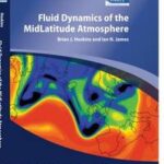 Fluid Dynamics of the Mid-Latitude Atmosphere