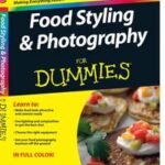 Food Styling and Photography For Dummies