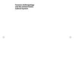 Forensic Anthropology and the United States Judicial System