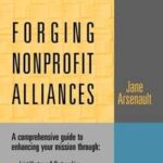 Forging Nonprofit Alliances