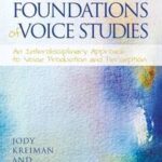 Foundations of Voice Studies