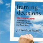 Framing Decisions
