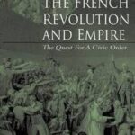 The French Revolution and Empire