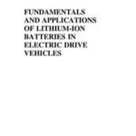 Fundamentals and Applications of Lithium-ion Batteries in Electric Drive Vehicles
